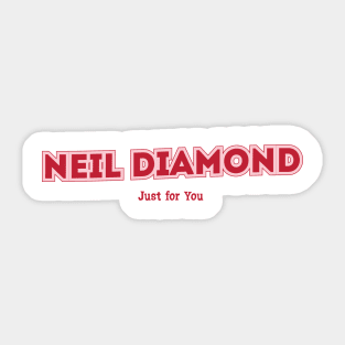 Neil Diamond, Just for You Sticker